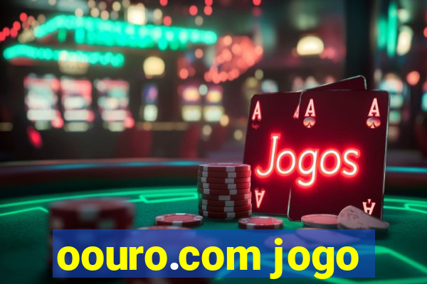 oouro.com jogo