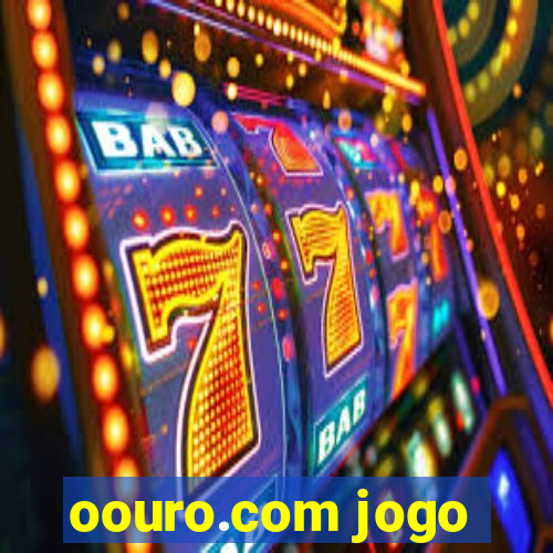 oouro.com jogo