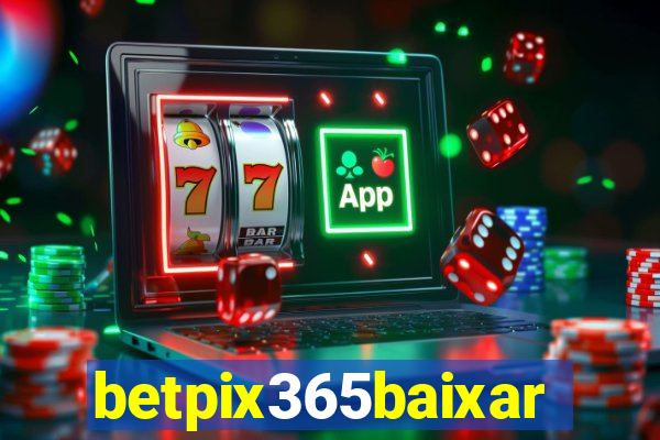 betpix365baixar