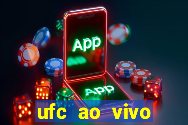 ufc ao vivo assistir online