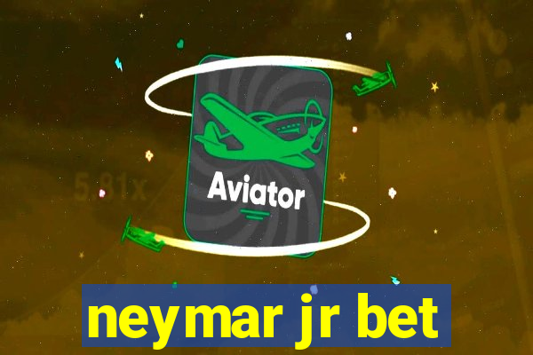 neymar jr bet