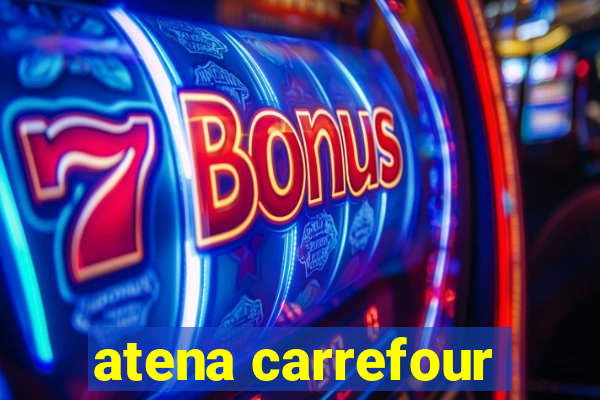 atena carrefour