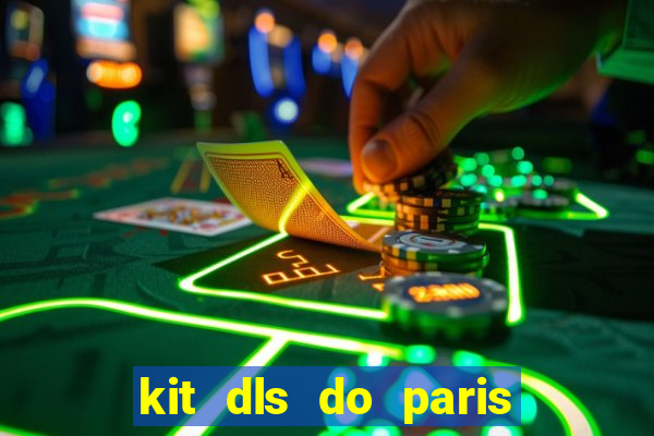 kit dls do paris saint germain