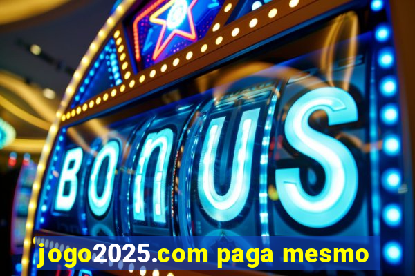 jogo2025.com paga mesmo