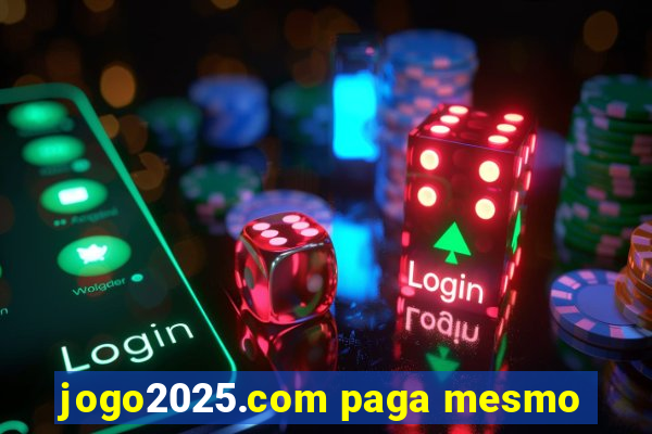 jogo2025.com paga mesmo