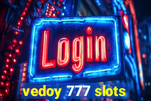 vedoy 777 slots