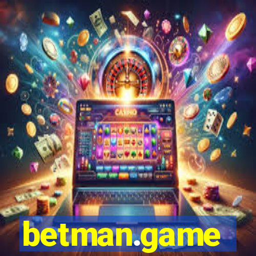 betman.game