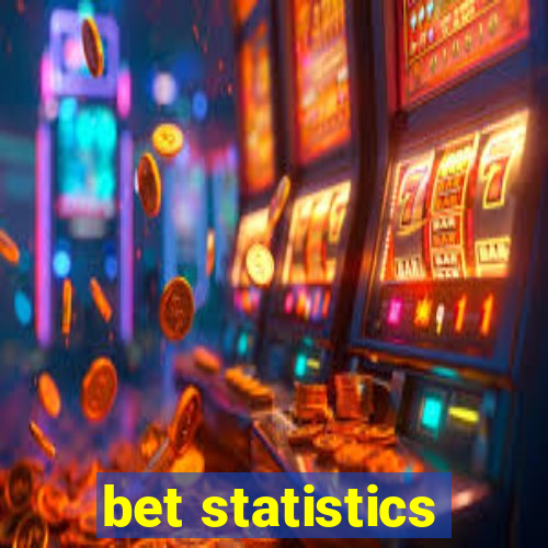 bet statistics