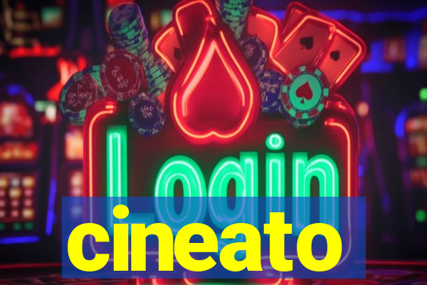 cineato