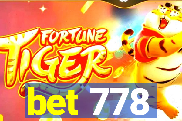 bet 778