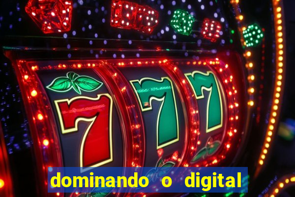 dominando o digital definitivo reclame aqui