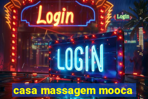 casa massagem mooca