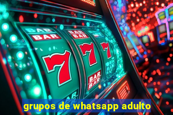 grupos de whatsapp adulto