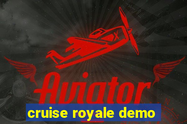 cruise royale demo