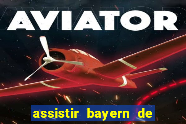 assistir bayern de munique x real madrid futemax