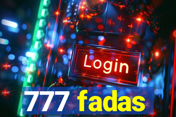 777 fadas