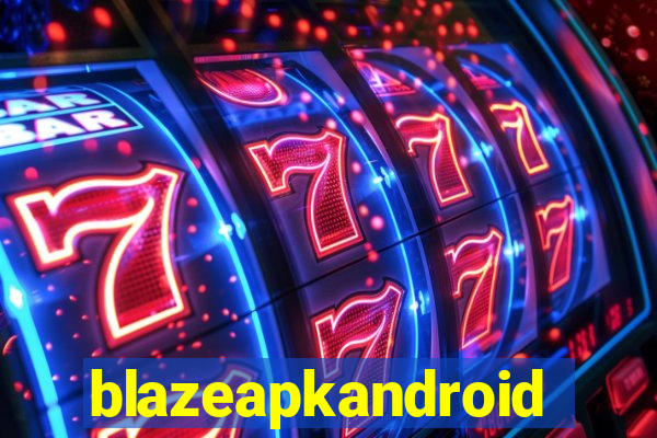 blazeapkandroid