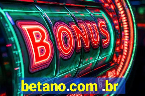 betano.com .br