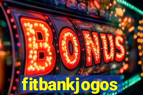 fitbankjogos