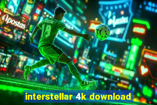 interstellar 4k download