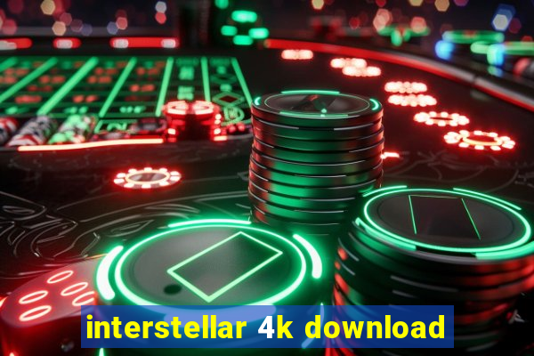 interstellar 4k download