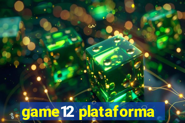 game12 plataforma