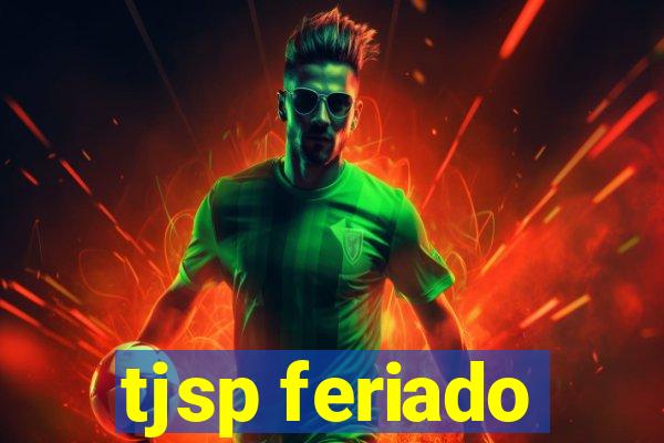 tjsp feriado