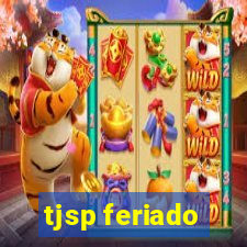 tjsp feriado