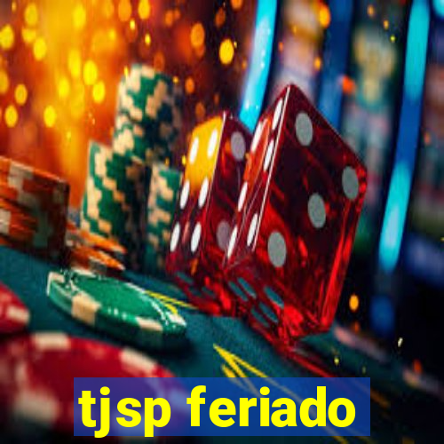 tjsp feriado