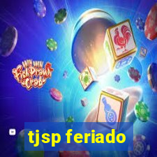 tjsp feriado