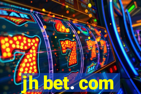 jh bet. com