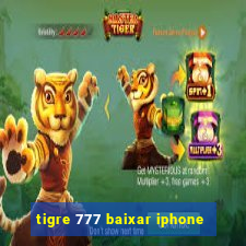 tigre 777 baixar iphone