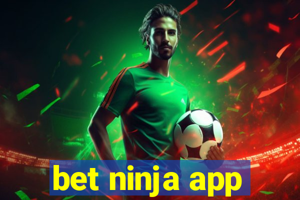 bet ninja app