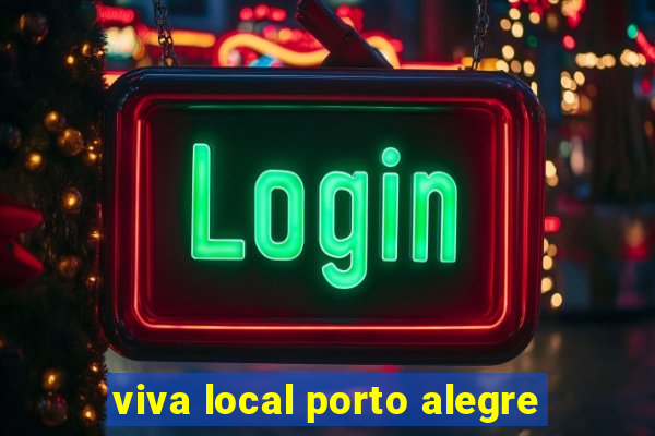 viva local porto alegre