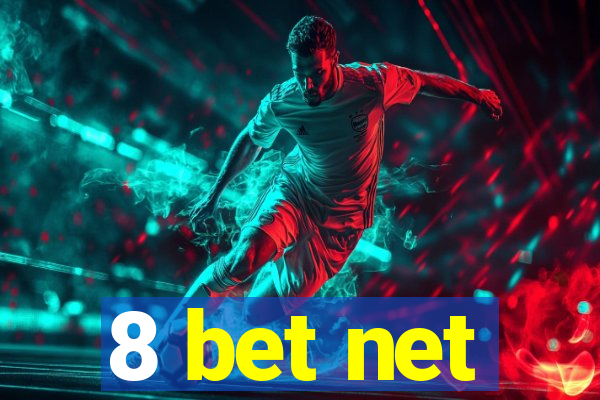 8 bet net