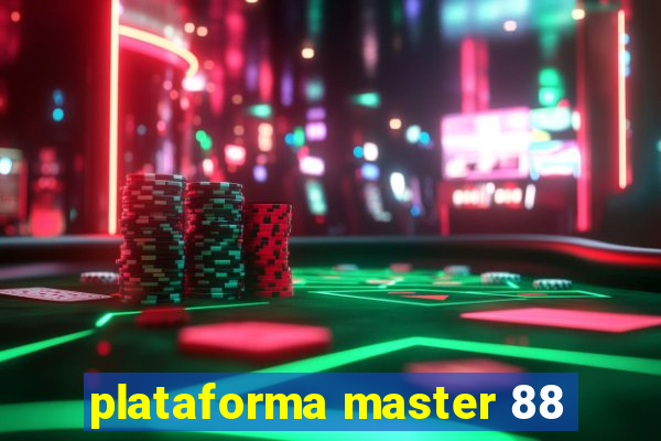 plataforma master 88