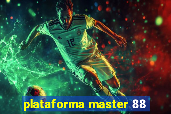 plataforma master 88