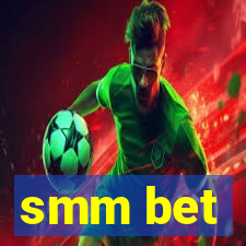 smm bet