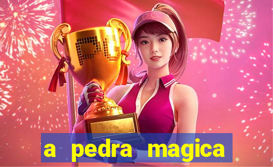 a pedra magica filme completo dublado gratis