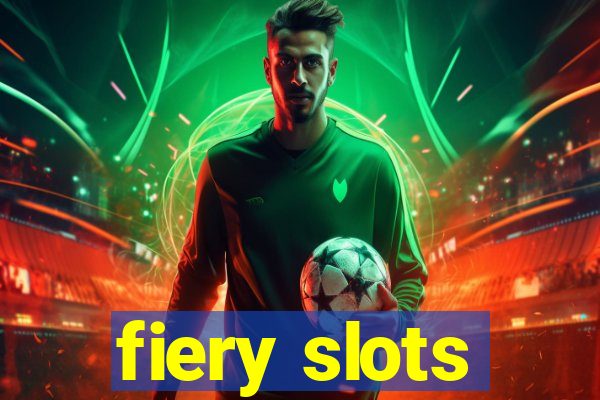 fiery slots