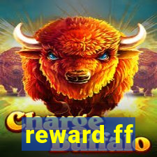 reward ff