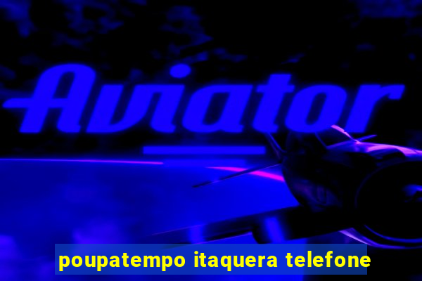 poupatempo itaquera telefone