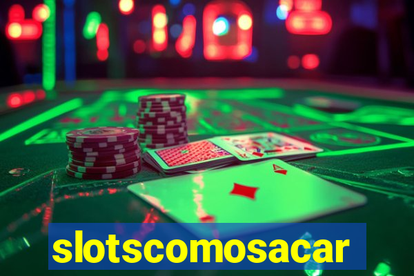 slotscomosacar