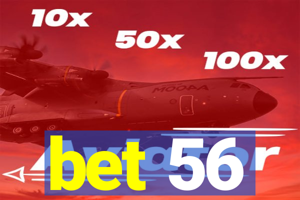 bet 56