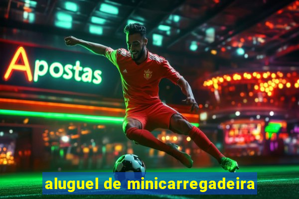 aluguel de minicarregadeira