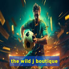 the wild j boutique