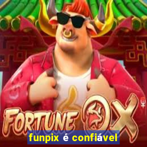 funpix é confiável