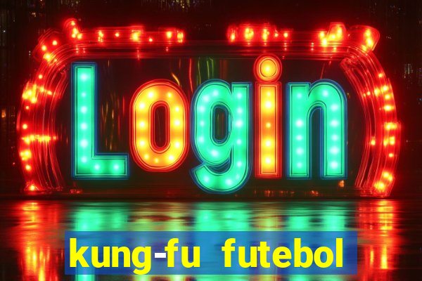 kung-fu futebol clube download