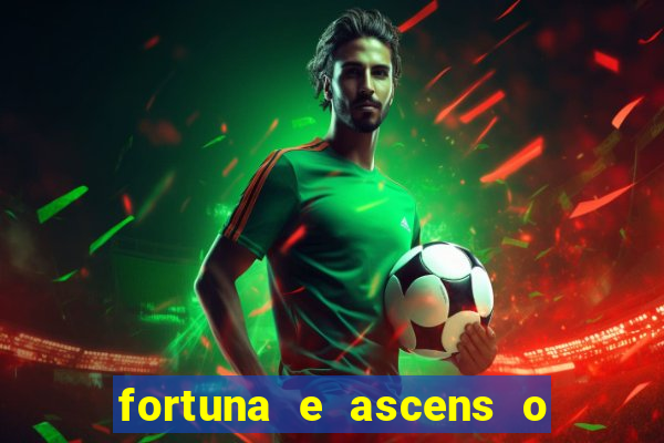 fortuna e ascens o livro pdf download