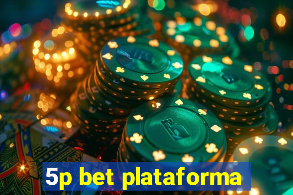 5p bet plataforma